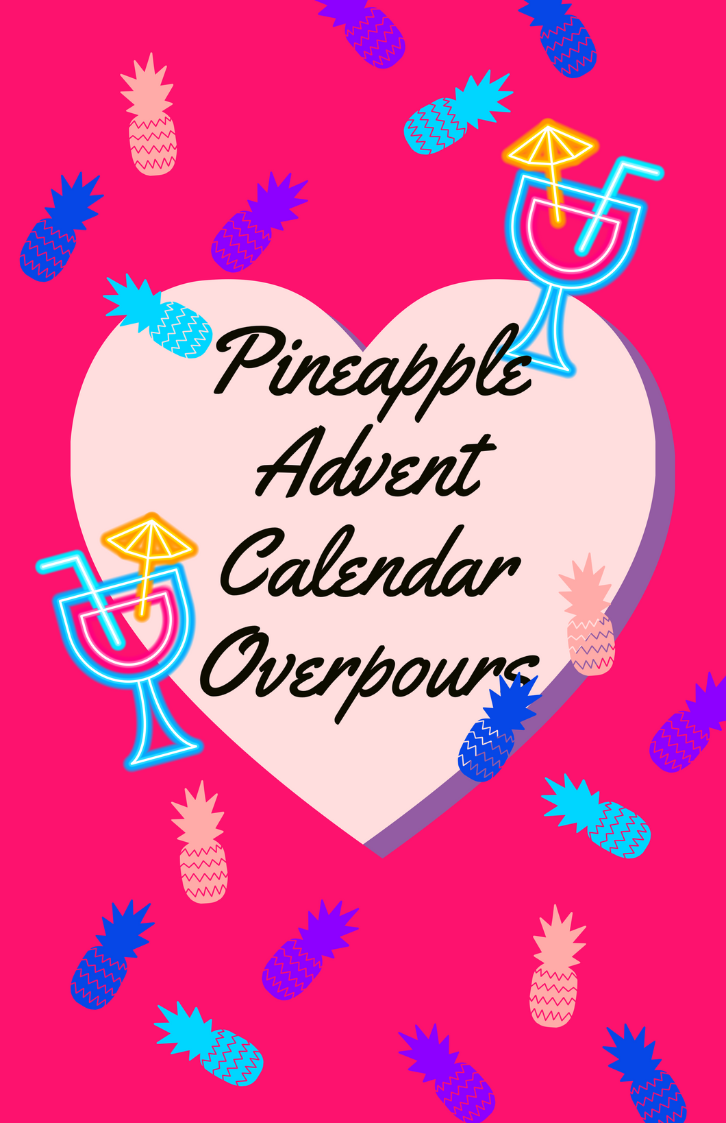 Pineapple Advent Overpour